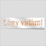 Stencil, mini HM17 - Légy vidám!